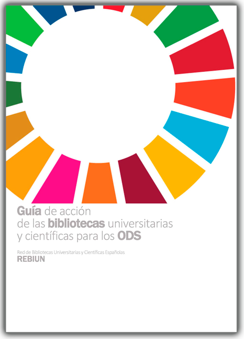 Guía de acción de las bibliotecas universitarias y científicas para los ODS