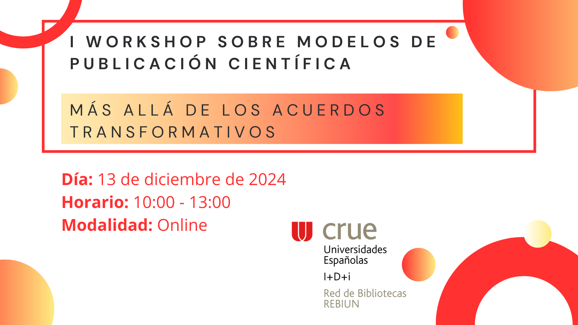 I Workshop sobre modelos de publicación científica